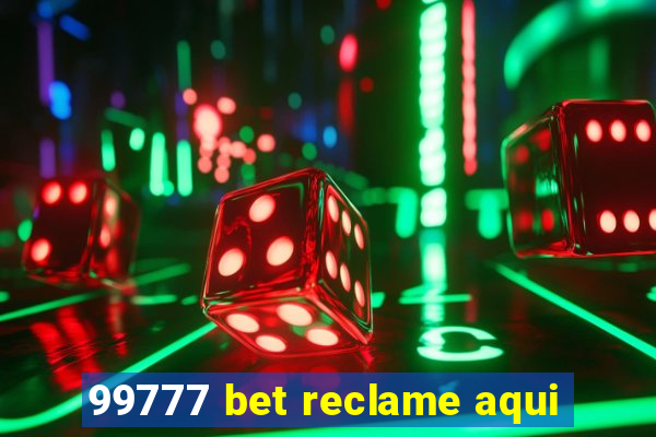 99777 bet reclame aqui